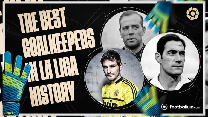 The-Best-goalkeepers-in-La-Liga-history