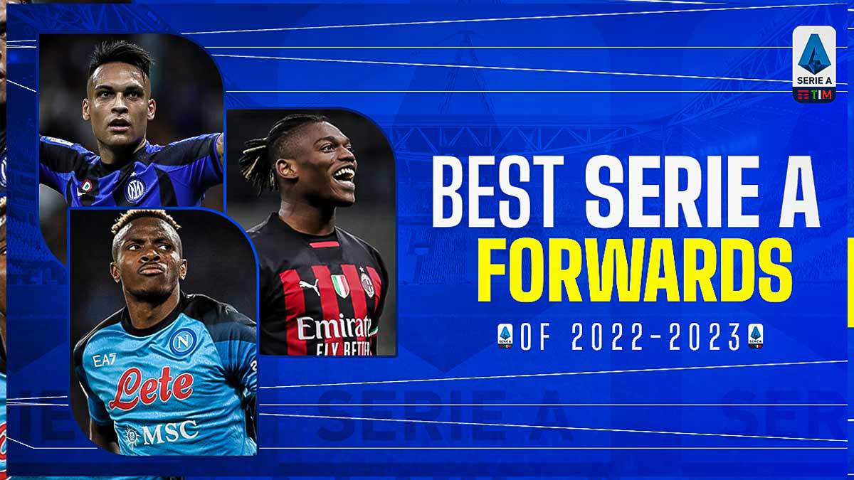 Best Serie A Forwards of 2022-2023 - Footbalium