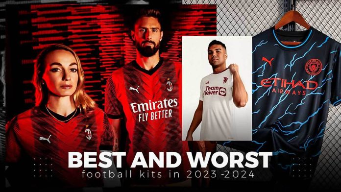Best and Worst Football Kits in the 2023-2024 Season