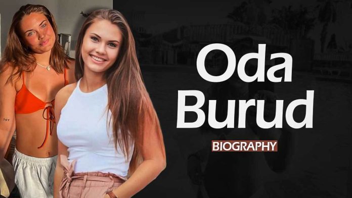 Oda Burud Biography