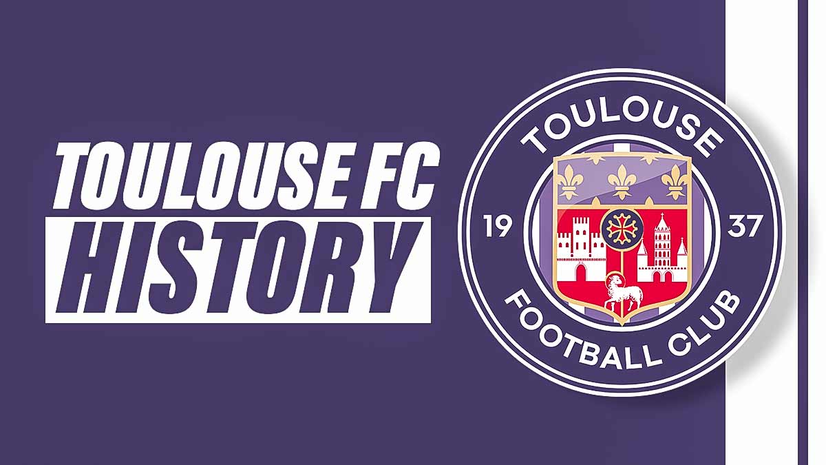 Toulouse FC History - All about the Club - Footbalium