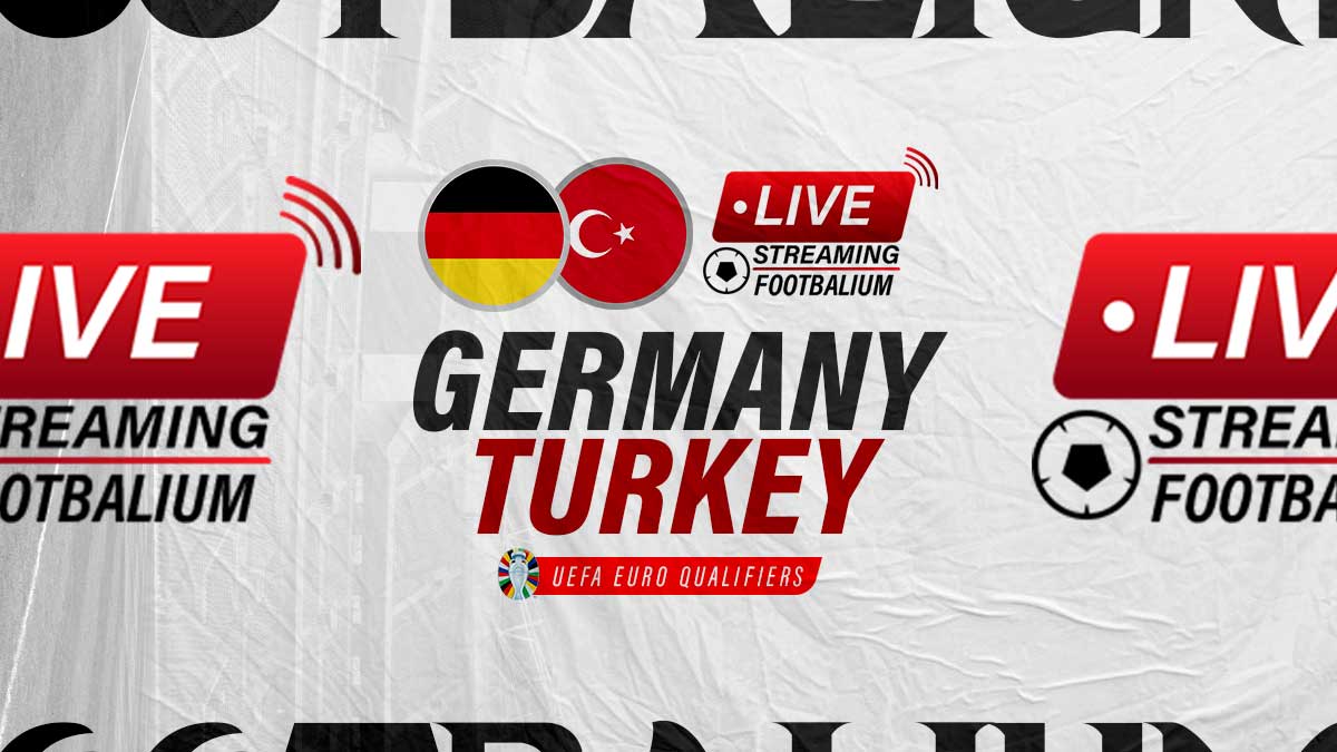 Germany vs Turkey Live Stream Kick-off Time and How to Watch Friendly Match
