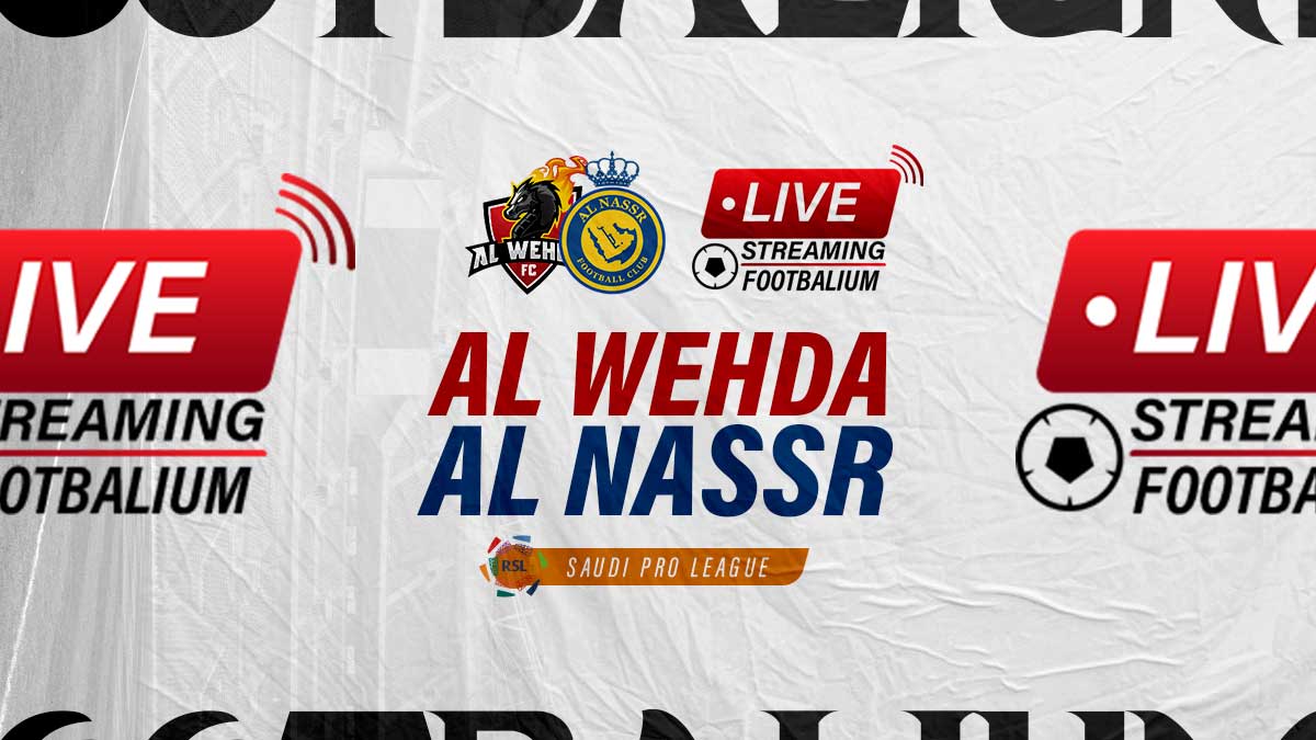 Al Wahda vs Al-Nassr Live Stream Kick-off Time and How to Watch Saudi Pro League Match